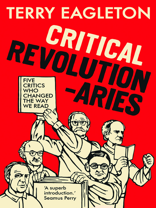 Title details for Critical Revolutionaries by Terry Eagleton - Available